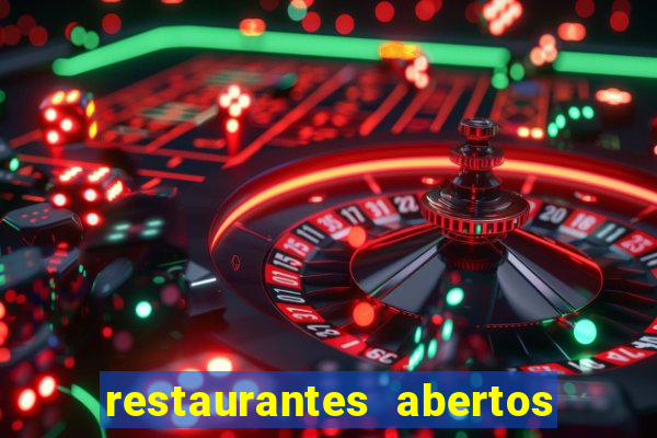 restaurantes abertos no natal porto alegre